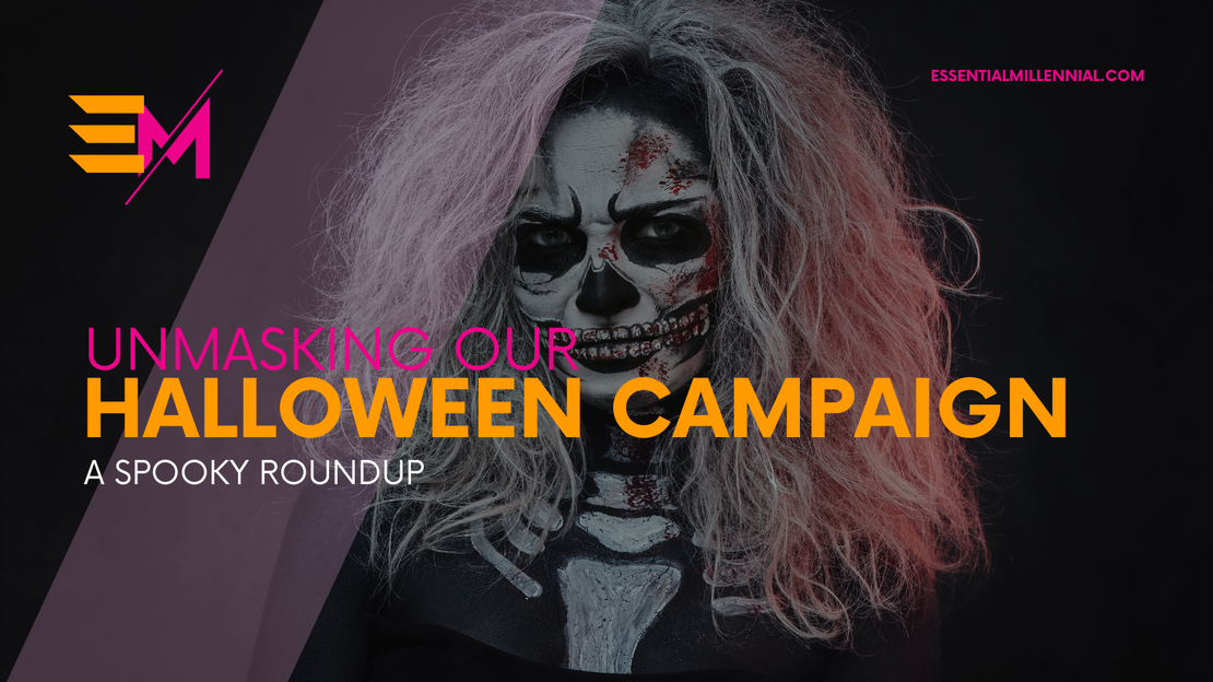 Unmasking Essential Millennial's Halloween Campaign: A Spooky Roundup